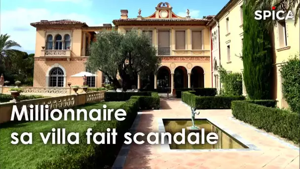 Millionnaire : la villa illégale fait scandale