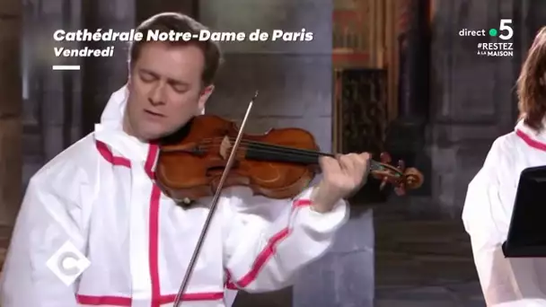 Notre-Dame de Paris confinée - C à Vous - 13/04/2020