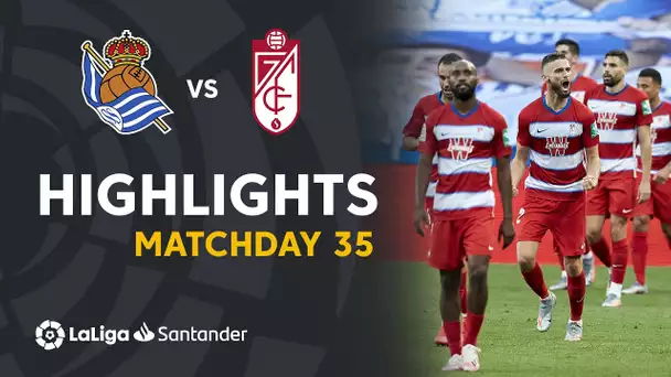 Highlights Real Sociedad vs Granada CF (2-3)