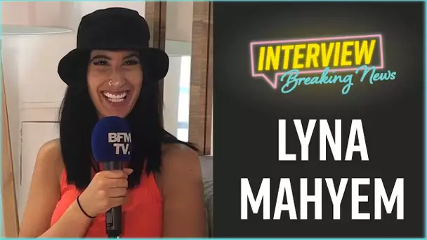 Lyna Mahyem : L'Interview Breaking News