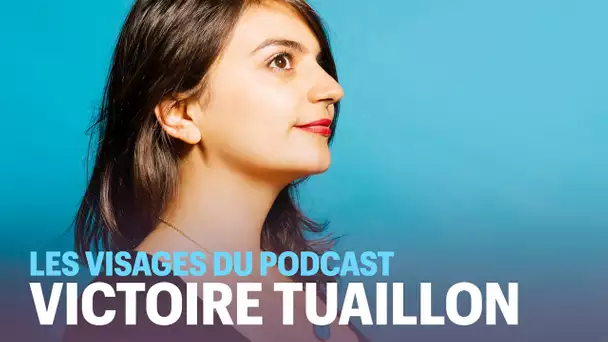 Les visages du podcast : Victoire Tuaillon, l’audacieuse