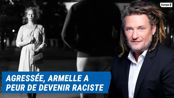 Olivier Delacroix (Libre antenne) - Armelle a peur de devenir raciste