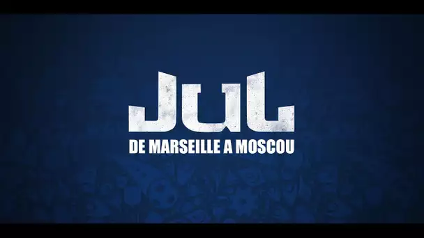 Jul - De Marseille à Moscou (Le reportage) #PlanèteRap