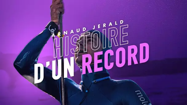 Arnaud Jerald : L'histoire d'un record