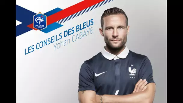 Les Conseils des Bleus : Yohan Cabaye, épisode 9