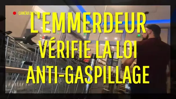 [EXTRAIT] L'emmerdeur vérifie la loi anti-gaspillage