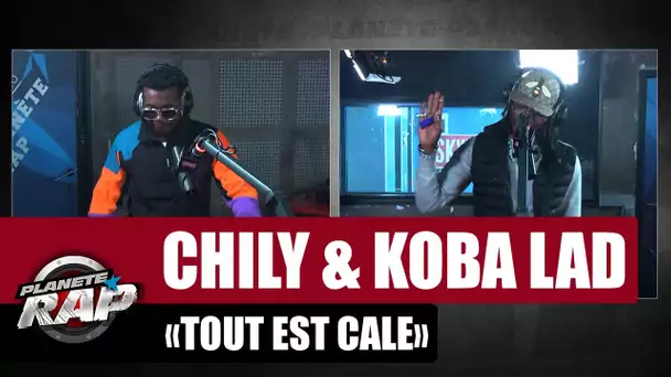 Chily "Tout est calé" ft Koba LaD #PlanèteRap