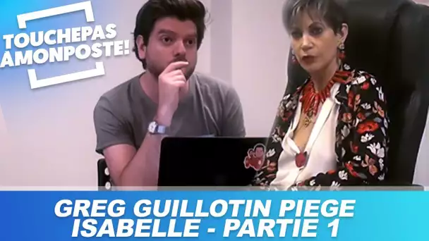 Greg Guillotin piège Isabelle Morini-Bosc - Partie 1