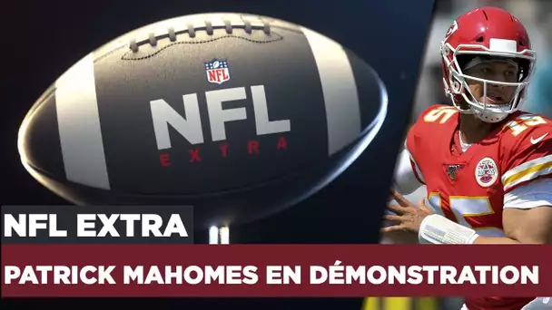 NFL Extra : Patrick “showtime” Mahomes en démonstration