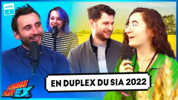 En DUPLEX avec le SALON DE L'AGRICULTURE | LE LUNCHPLAY EX #252