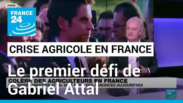 Crise agricole : le premier grand défi de Gabriel Attal • FRANCE 24
