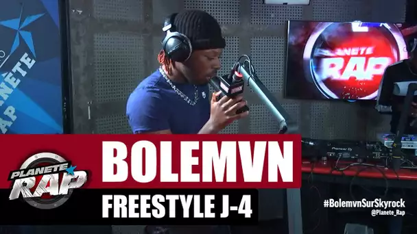 Bolémvn - Freestyle J-4 #PlanèteRap