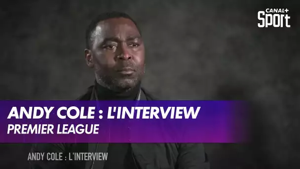Andy Cole : l'interview