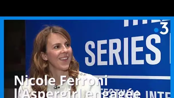 Nicole Ferroni à propos d'Aspergirl : "Qu'est-ce que c'est être dans la norme ou pas ?"