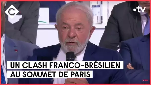 Un clash franco-brésilien au sommet de Paris - L’Édito de Patrick Cohen - C à vous - 23/06/2023