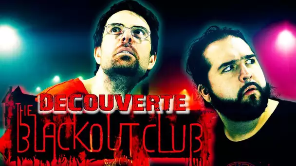 THE BLACKOUT CLUB - DECOUVERTE