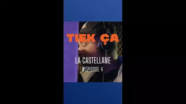 Tiek ça - La Castellane - épisode 4 : "Envoie le son"