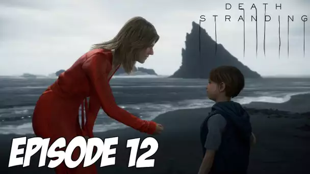 DEATH STRANDING : J'prends ma part 💀 | Episode 12