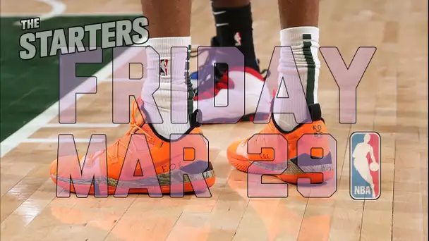 NBA Daily Show: Mar. 29 - The Starters