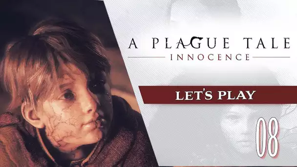 A Plague Tale : Innocence - Episode 08 - Homecoming
