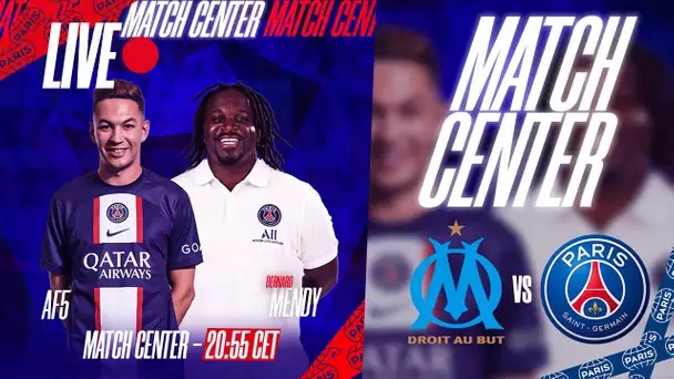 Match Center Olympique de Marseille - Paris Saint-Germain avec AF5 et Bernard Mendy 🔴🔵