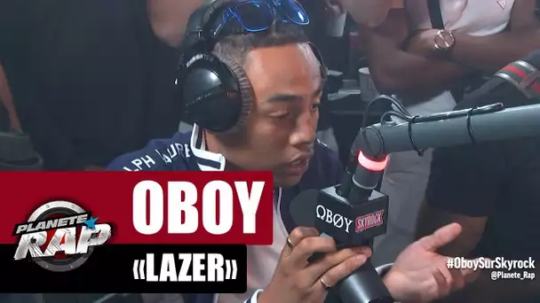 Oboy "Lazer" #PlanèteRap