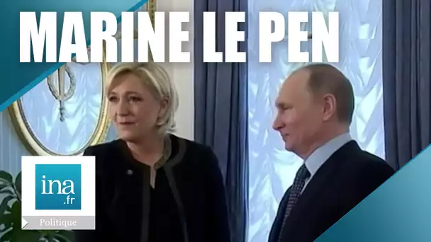 Marine Le Pen et la Russie : une relation privilégiée | Archive INA