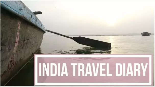 INDIA TRAVEL DIARY !