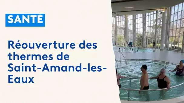 Réouverture des thermes de Saint-Amand-Les-Eaux