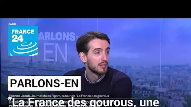 Etienne Jacob, journaliste : "La France des gourous, une France parallèle" • FRANCE 24