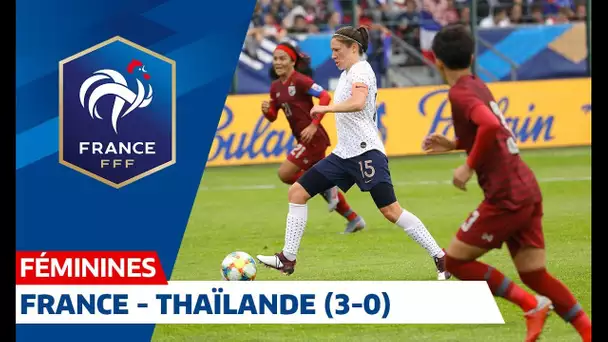 France-Thaïlande Féminines (3-0) : buts et temps forts I FFF 2019