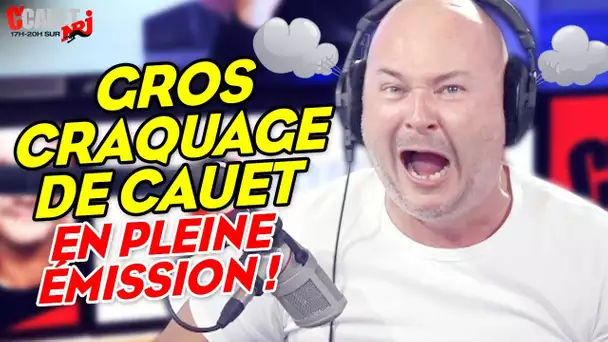 GROS CRAQUAGE DE CAUET EN PLEINE ÉMISSION !