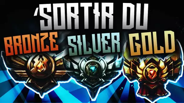 SORTIR DU BRONZE / SILVER / GOLD en S6 ♦ SoS Viewer