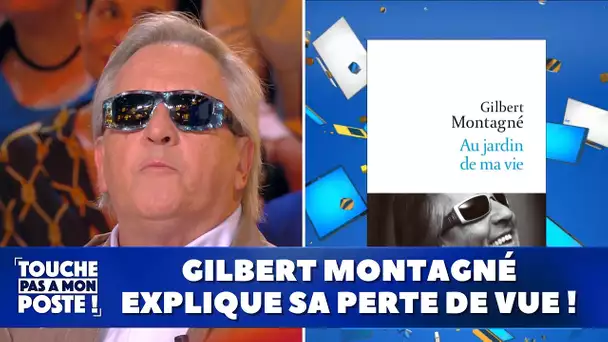 Gilbert Montagné explique comment il est devenu aveugle !