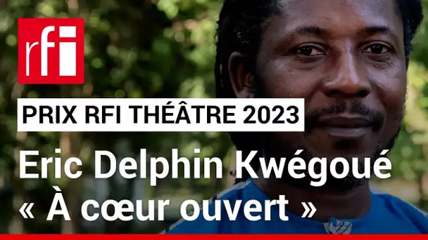 Prix RFI Théâtre 2023 : Éric Delphin Kwégoué, le lauréat, réagit • RFI