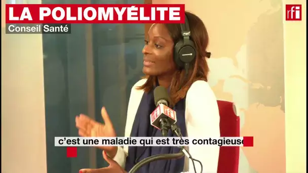 Qu'est-ce que la poliomyélite ?