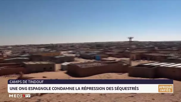 Camps de Tindouf : une ONG espagnole condamne la répression des séquestrés