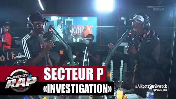 Secteur P "Investigation" #PlanèteRap