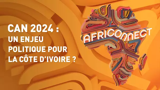 CAN 2024 : UN ENJEU POLITIQUE POUR LA CÔTE D’IVOIRE ?