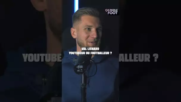 @val_lienard , plutôt footballeur, youtubeur ou... les deux ? Sa réponse !  😳🔥