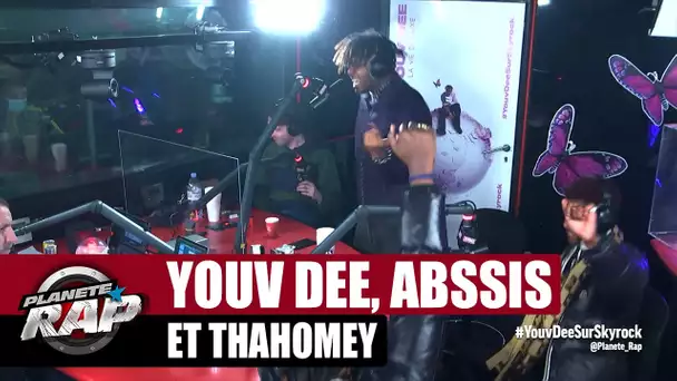 Youv Dee - Session freestyle avec Thahomey & Abssis ! #PlanèteRap