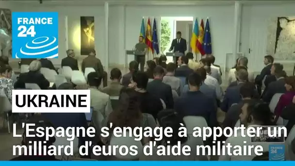 L'Espagne s'engage à apporter un milliard d'euros d'aide militaire à Kiev • FRANCE 24