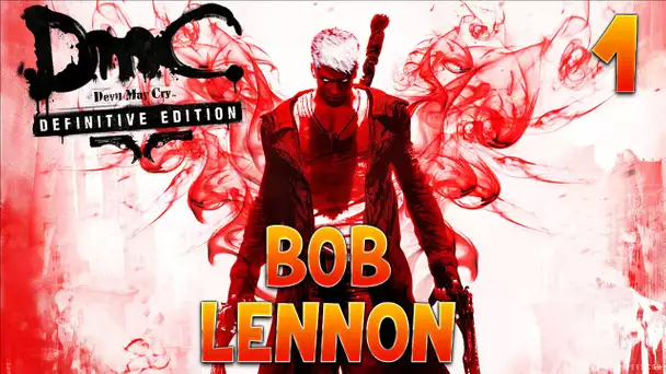 Devil May Cry - Ep. 1 (avec Bob Lennon)
