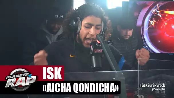 [EXCLU] ISK "Aïcha Qondicha" #PlanèteRap