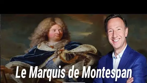 Le Marquis de Montespan (récit de Stéphane Bern)
