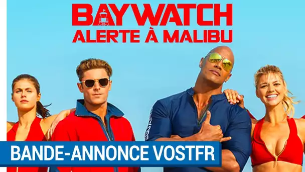 BAYWATCH – ALERTE À MALIBU - Bande-annonce VOST [actuellement au cinéma]