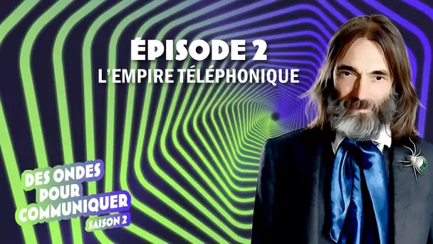 L'empire téléphonique (2/4) | Des ondes pour communiquer