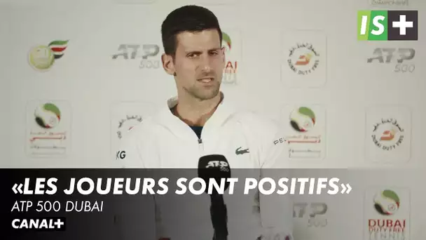 Djokovic : "Les joueurs sont positifs et accueillants" - ATP 500 Dubai