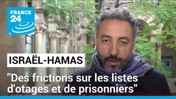 Accord Israël-Hamas : "des frictions sur les listes d'otages et de prisonniers" • FRANCE 24
