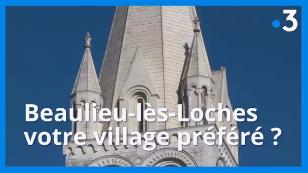 Village préféré des Français : Beaulieu-lès-Loches dans la compétition